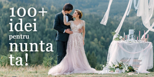 100+ idei pentru nunta ta 2 copy (1)